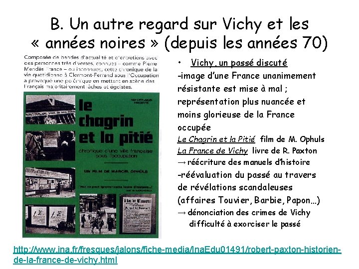 B. Un autre regard sur Vichy et les « années noires » (depuis les