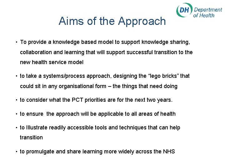 Aims of the Approach • To provide a knowledge based model to support knowledge