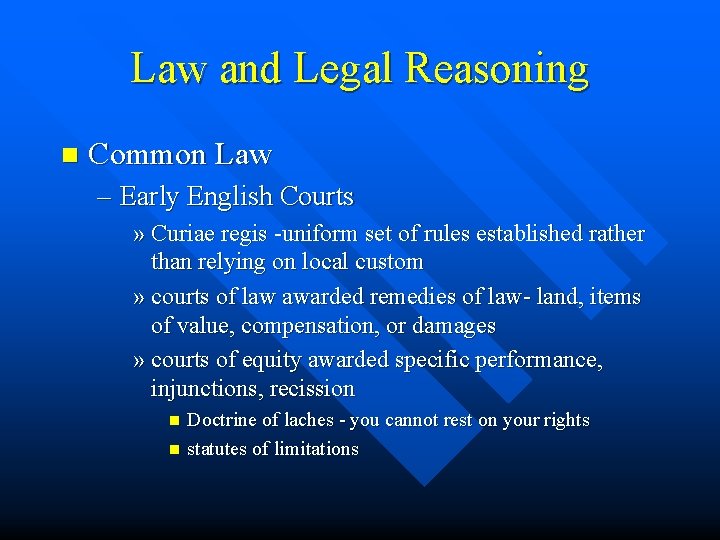 Law and Legal Reasoning n Common Law – Early English Courts » Curiae regis
