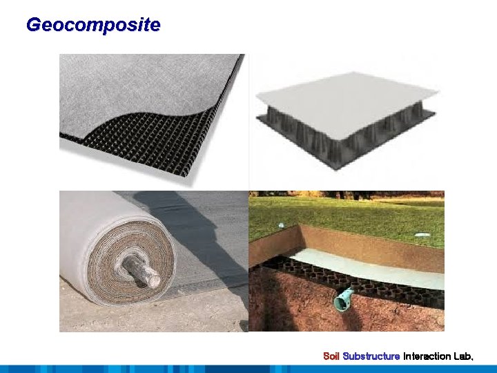 Geocomposite Soil Substructure Interaction Lab. 