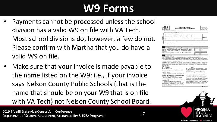 W 9 Forms • Payments cannot be processed unless the school division has a