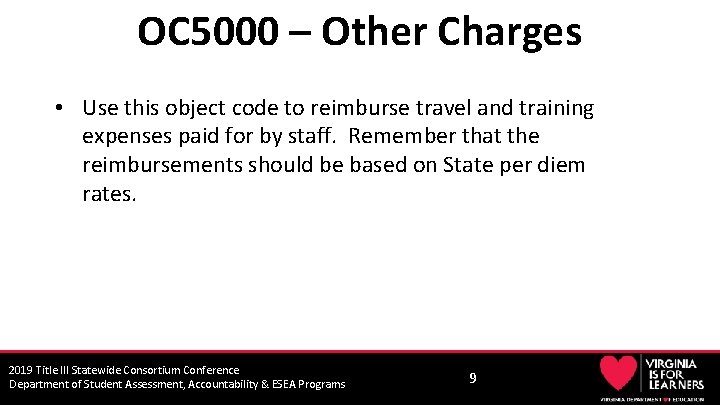 OC 5000 – Other Charges • Use this object code to reimburse travel and