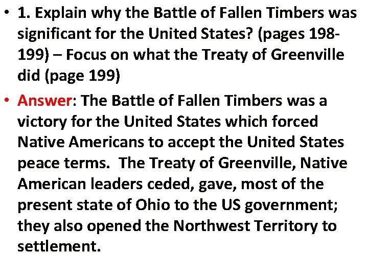  • 1. Explain why the Battle of Fallen Timbers was significant for the