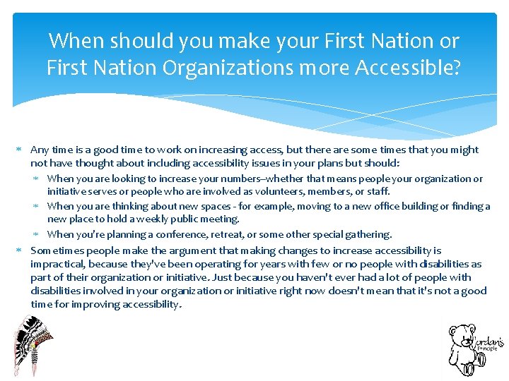 When should you make your First Nation or First Nation Organizations more Accessible? Any