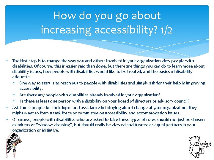 How do you go about increasing accessibility? 1/2 The first step is to change