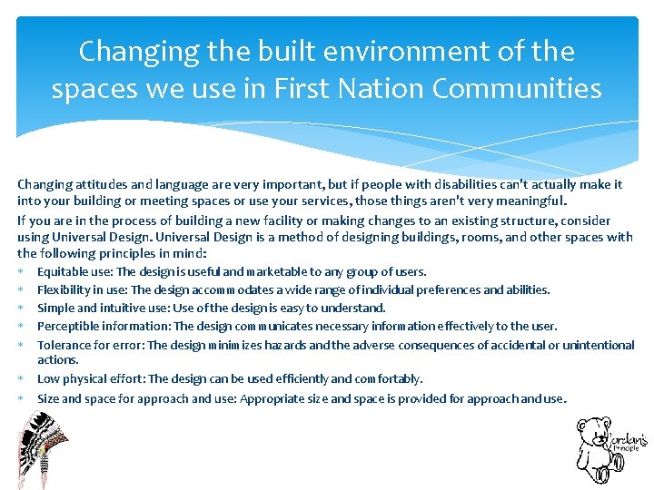 Changing the built environment of the spaces we use in First Nation Communities Changing