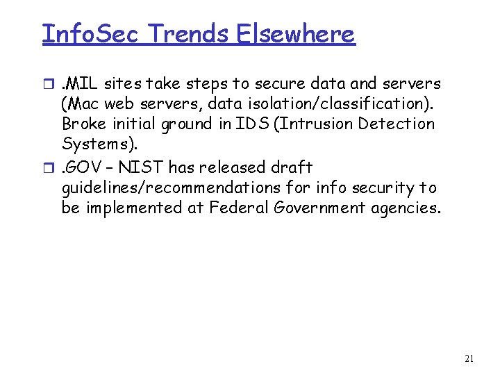 Info. Sec Trends Elsewhere r. MIL sites take steps to secure data and servers