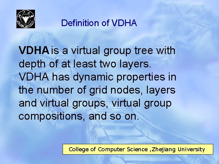 Definition of VDHA is a virtual group tree with depth of at least two