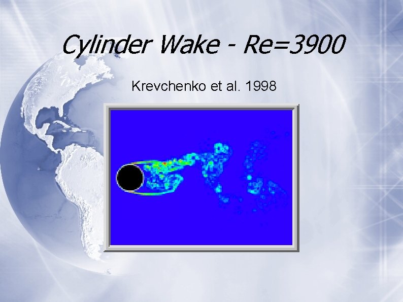 Cylinder Wake - Re=3900 Krevchenko et al. 1998 
