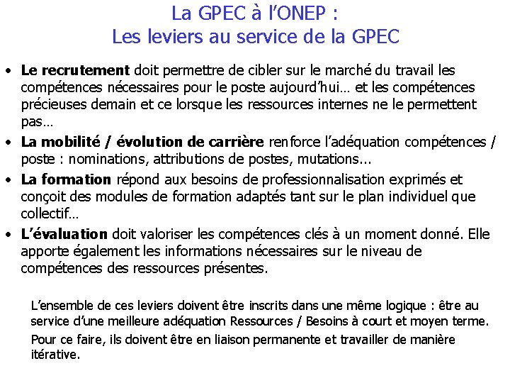 La GPEC à l’ONEP : Les leviers au service de la GPEC • Le