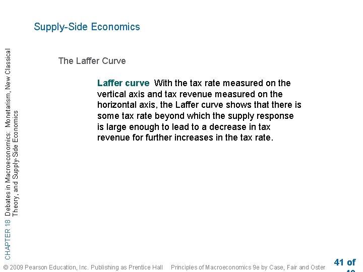 CHAPTER 18 Debates in Macroeconomics: Monetarism, New Classical Theory, and Supply-Side Economics The Laffer