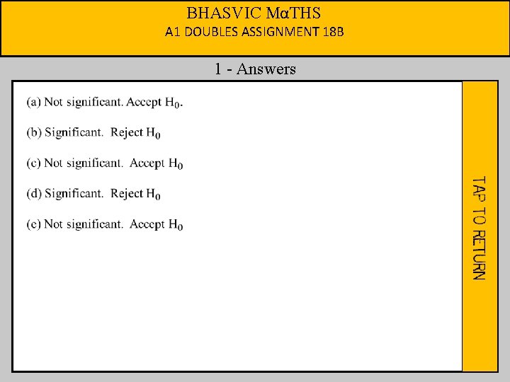 BHASVIC MαTHS A 1 DOUBLES ASSIGNMENT 18 B 1 - Answers 