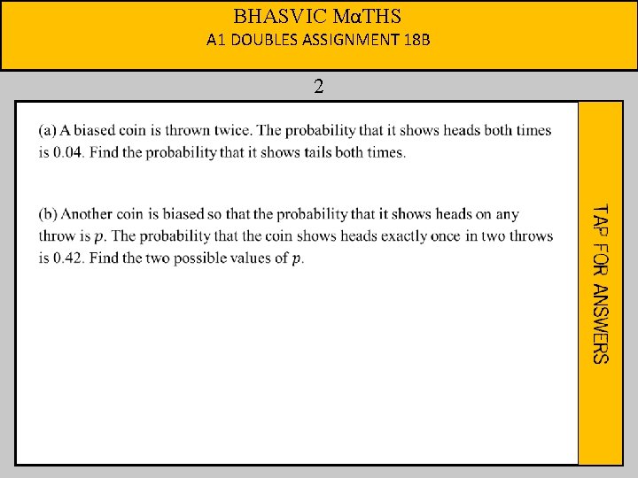 BHASVIC MαTHS A 1 DOUBLES ASSIGNMENT 18 B 2 