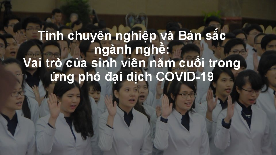 Tính chuyên nghiệp và Bản sắc ngành nghề: Vai trò của sinh viên năm