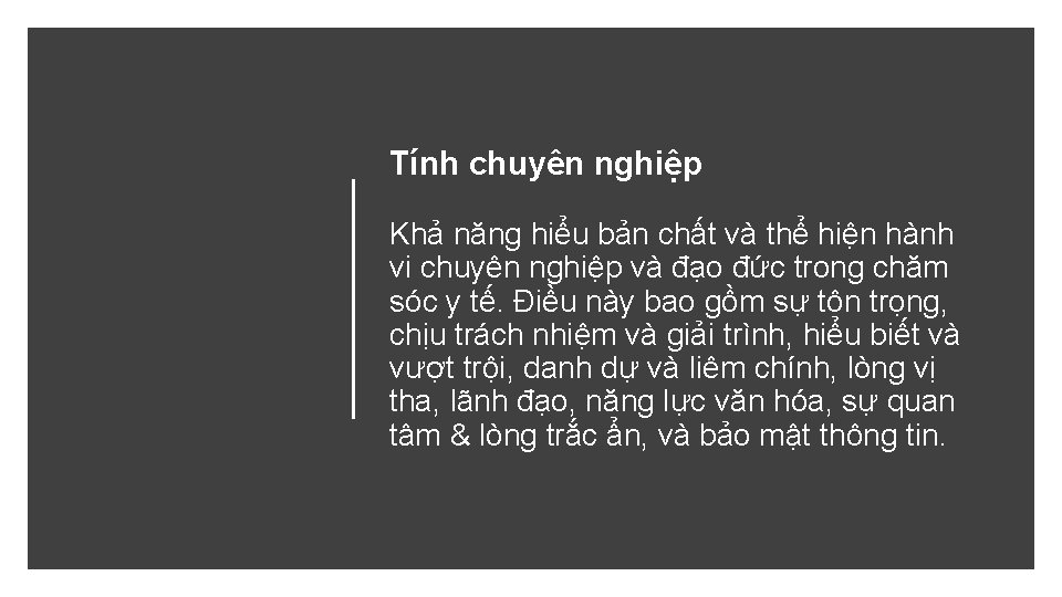 Tính chuyên nghiệp Khả năng hiểu bản chất và thể hiện hành vi chuyên