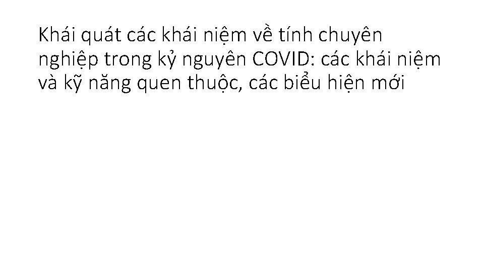 Khái quát các khái niệm về tính chuyên nghiệp trong kỷ nguyên COVID: các