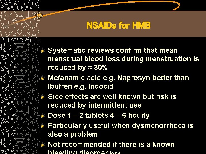 NSAIDs for HMB Systematic reviews confirm that mean menstrual blood loss during menstruation is