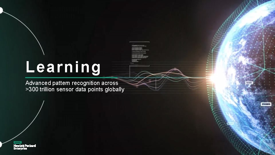 Learning Advanced pattern recognition across >300 trillion sensor data points globally 