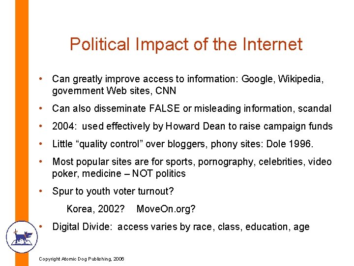Political Impact of the Internet • Can greatly improve access to information: Google, Wikipedia, Political Impact of the Internet • Can greatly improve access to information: Google, Wikipedia,