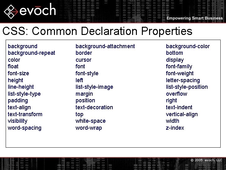 CSS: Common Declaration Properties background-repeat color float font-size height line-height list-style-type padding text-align text-transform