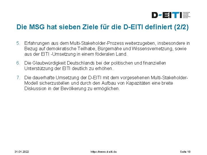 Die MSG hat sieben Ziele für die D-EITI definiert (2/2) 5. Erfahrungen aus dem