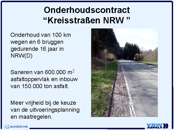 Onderhoudscontract “Kreisstraßen NRW ” Onderhoud van 100 km wegen en 6 bruggen gedurende 16
