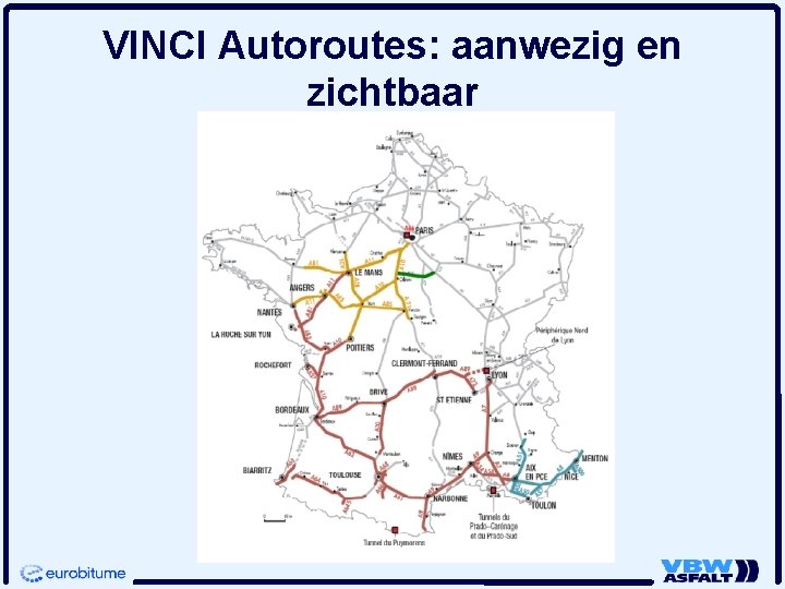 VINCI Autoroutes: aanwezig en zichtbaar 