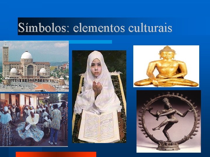Símbolos: elementos culturais 
