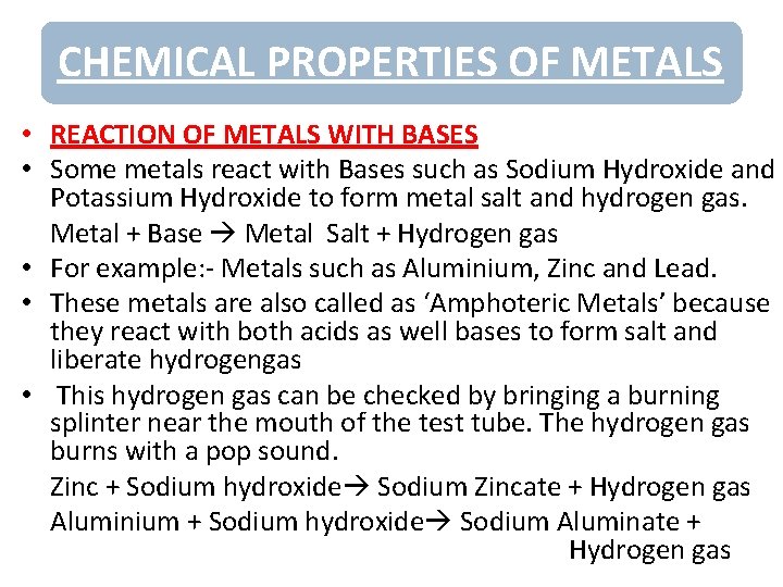 REACTION METALS WITH CHEMICALOF PROPERTIES OF WATER METALS • REACTION OF METALS WITH BASES