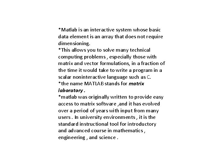 Lect 1 What Is Matlab MATLAB is a