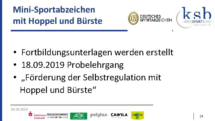 Mini-Sportabzeichen mit Hoppel und Bürste • Fortbildungsunterlagen werden erstellt • 18. 09. 2019 Probelehrgang