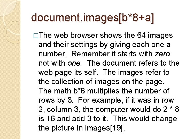 document. images[b*8+a] �The web browser shows the 64 images and their settings by giving