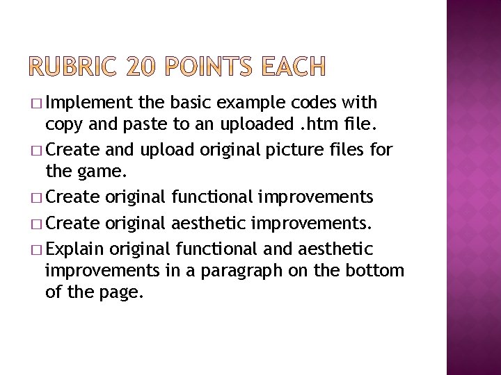 � Implement the basic example codes with copy and paste to an uploaded. htm