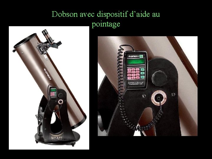 Dobson avec dispositif d’aide au pointage 