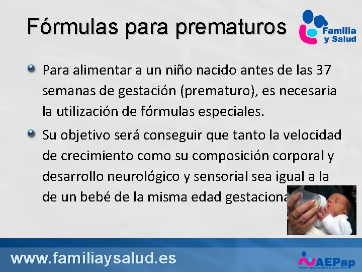 Fórmulas para prematuros Para alimentar a un niño nacido antes de las 37 semanas