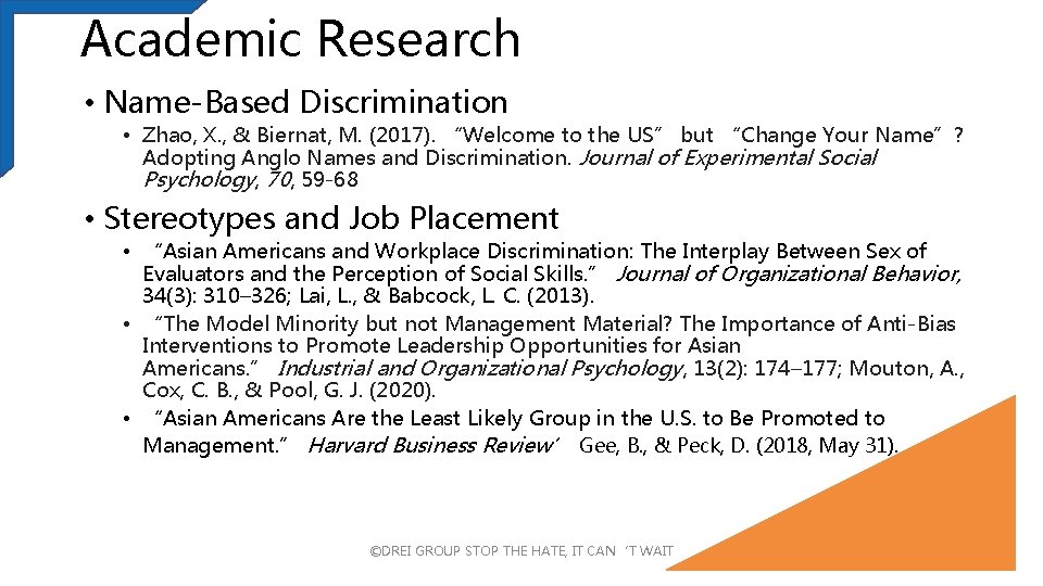 Academic Research • Name-Based Discrimination • Zhao, X. , & Biernat, M. (2017). “Welcome