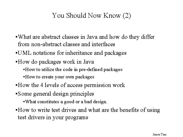 You Should Now Know (2) • What are abstract classes in Java and how