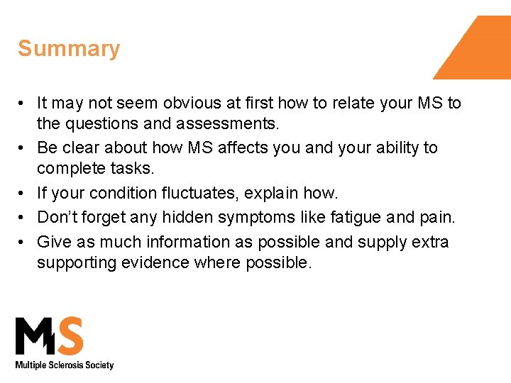 Summary • It may not seem obvious at first how to relate your MS