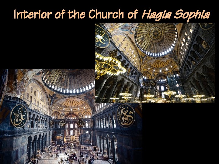 Interior of the Church of Hagia Sophia 