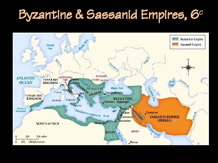 Byzantine & Sassanid Empires, 6 c 