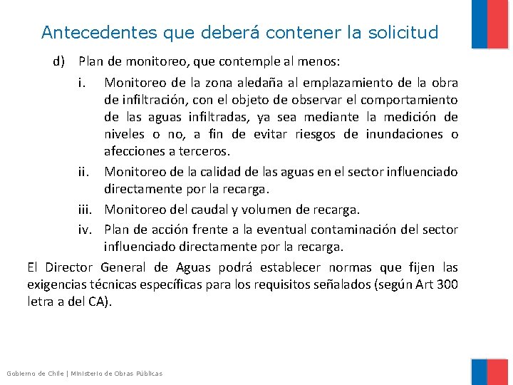 Antecedentes que deberá contener la solicitud d) Plan de monitoreo, que contemple al menos: