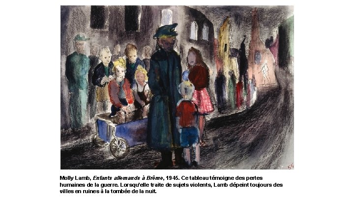 Molly Lamb, Enfants allemands à Brême, 1945. Ce tableau témoigne des pertes humaines de