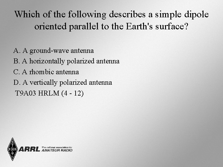 Which of the following describes a simple dipole oriented parallel to the Earth's surface?