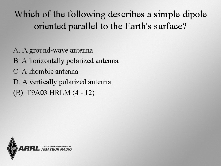Which of the following describes a simple dipole oriented parallel to the Earth's surface?