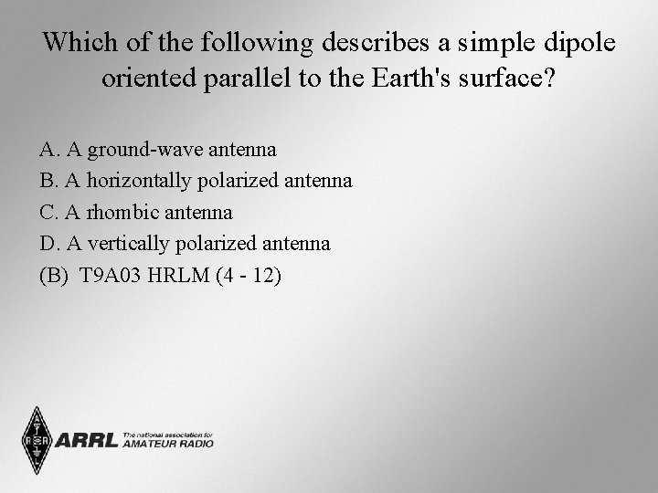Which of the following describes a simple dipole oriented parallel to the Earth's surface? Which of the following describes a simple dipole oriented parallel to the Earth's surface?