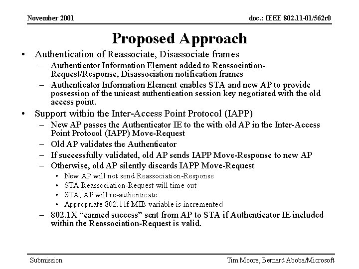 November 2001 doc. : IEEE 802. 11 -01/562 r 0 Proposed Approach • Authentication