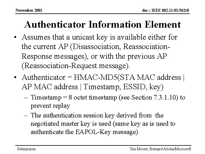 November 2001 doc. : IEEE 802. 11 -01/562 r 0 Authenticator Information Element •