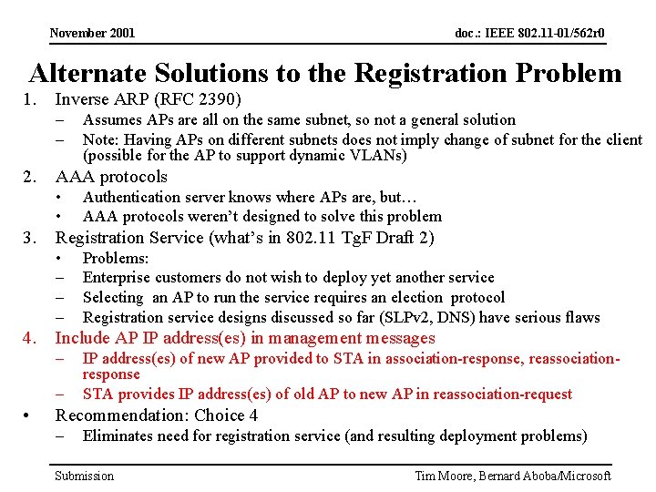 November 2001 doc. : IEEE 802. 11 -01/562 r 0 Alternate Solutions to the