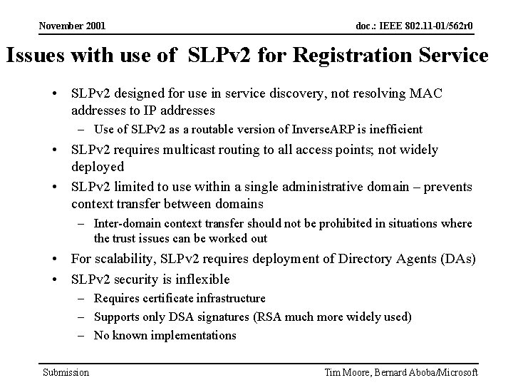 November 2001 doc. : IEEE 802. 11 -01/562 r 0 Issues with use of