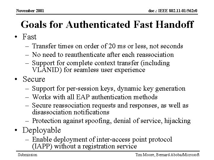 November 2001 doc. : IEEE 802. 11 -01/562 r 0 Goals for Authenticated Fast